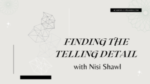 Finding the Telling Detail with Nisi Shawl